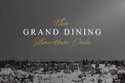 一夜限りのプレミアムディナーイベント『The GRAND DINING Phantom Cave』2月22日(木)開催