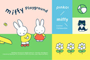 アジアのデザイナー11組がデザインしたミッフィーアイテム65種類が新たに登場！Pinkoi  miffyコラボ第4弾「miffy Playground」