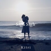 Kitri、12分を超える新曲「Sigh Sigh」のリリースが決定！