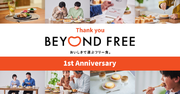 BEYOND FREE誕生1周年！「食事をうれしく、食卓をたのしく。」を届ける4つのキャンペーンを実施