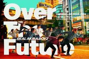 THE REAL AKIBA BOYZ ONEMAN LIVE TOUR 2024 『Over The Future』 ツアー大好評！アーカイブ視聴券発売や豪華ゲスト情報など発表が目白押し！