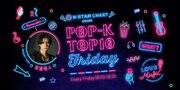 ラジオ番組「K-STAR CHART presents POP-K TOP10 Friday」2月月間チャート発表！MVPは2カ月連続でUMI,V(BTS)！