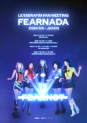 LE SSERAFIM、日本で初となるファンミーティング『LE SSERAFIM FAN MEETING 'FEARNADA' 2024 S/S - JAPAN』詳細決定！