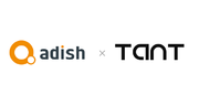 アディッシュ、総フォロワー数2,000万人超のインフルエンサーが所属するTikTokコンサルチーム「TANT」を提供するリベルと業務連携