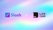 Slash Fintechが、ライフカードと業務提携し、5/15（水）から「Slash Ｖプリカ SHOP」の運営を開始へ