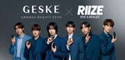 【GESKE  RIIZE】POPUP STORE開催！ブランドアンバサダー【RIIZE】の日本初単独公演に合わせラフォーレ原宿で開催！