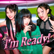 タイの実力派ガールズグループ、PRETZELLEのスペシャルシングル「I’m Ready!」の日本配信を開始！