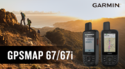 冒険家・探検家から林業・測量・救助などの専門職まで世界のプロが愛用するハンディGPSの最高峰から最新モデル登場　『GPSMAP 67』は9月14日(木)に発売　『GPSMAP 67i』は2023年冬予定