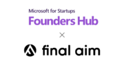Final Aimがマイクロソフト米国本社と連携、「Microsoft for Startups Founders Hub」に採択